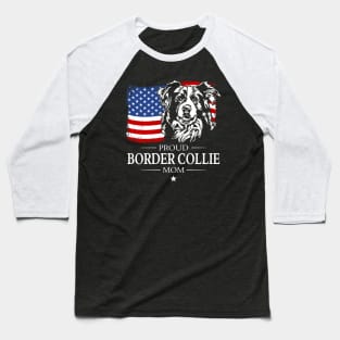 Proud Border Collie Mom American Flag patriotic dog Baseball T-Shirt